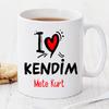 I Love Kendim Kişiye Özel Kupa Pi70
