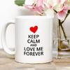 Kişiye Özel Keep Calm And Love Me Forever