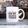 Kişiye Özel Don't Make Me Use My Teacher Voice Kupa Bardak