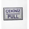 Pull Çekiniz Yapışkanlı Yönlendirme Tabelası 13 x 9 Cm Büyük Boy