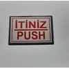 Push - İtiniz Yönlendirme Tabelası Yapışkanlı Küçük Boy 10 x 7 Cm