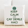Çay Demle Hacı Kişiye Özel Yastık Kılıfı Pi241