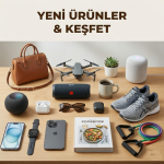 Yeni Ürünler
